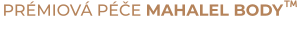 PRÉMIOVÁ PÉČE MAHALEL BODY 