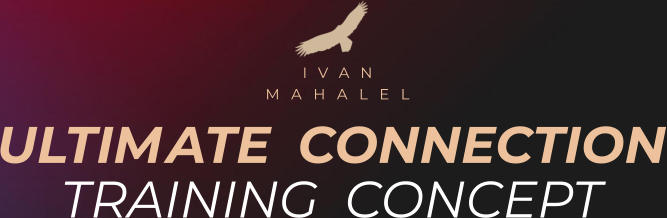 ULTIMATE CONNECTION TRAINING CONCEPT IVAN MAHALEL