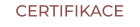 CERTIFIKACE