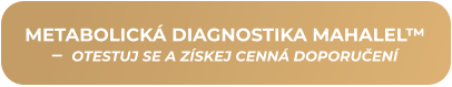 METABOLICKÁ DIAGNOSTIKA MAHALEL™ –  OTESTUJ SE A ZÍSKEJ CENNÁ DOPORUČENÍ