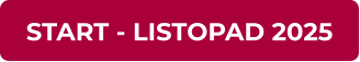 START - LISTOPAD 2025