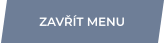ZAVŘÍT MENU