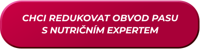 CHCI REDUKOVAT OBVOD PASU S NUTRIČNÍM EXPERTEM