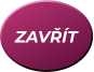 ZAVŘÍT