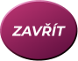 ZAVŘÍT