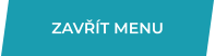 ZAVŘÍT MENU